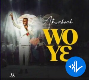 Wo Ye by Akwaboah