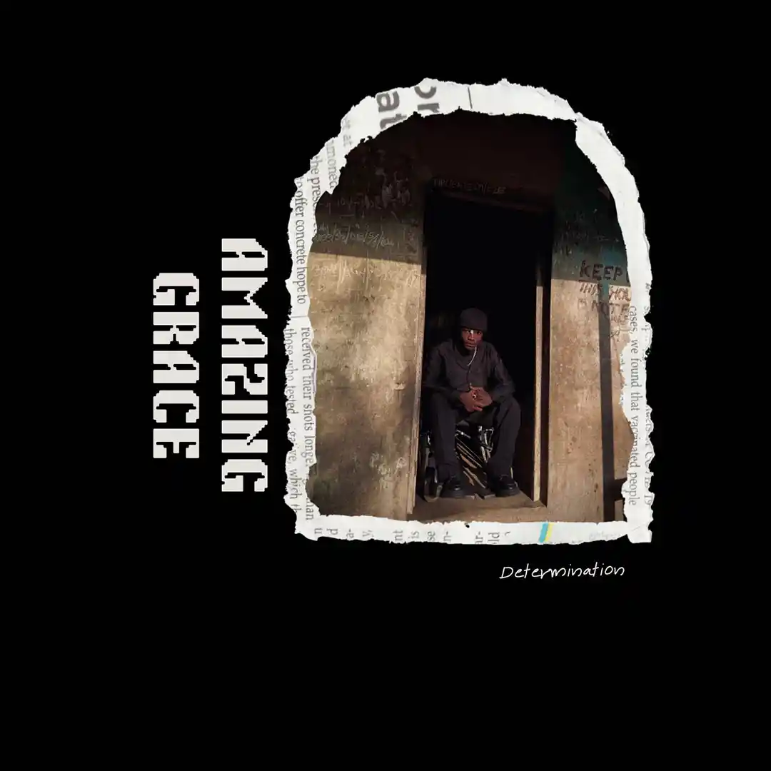 Amazing grace by Determination