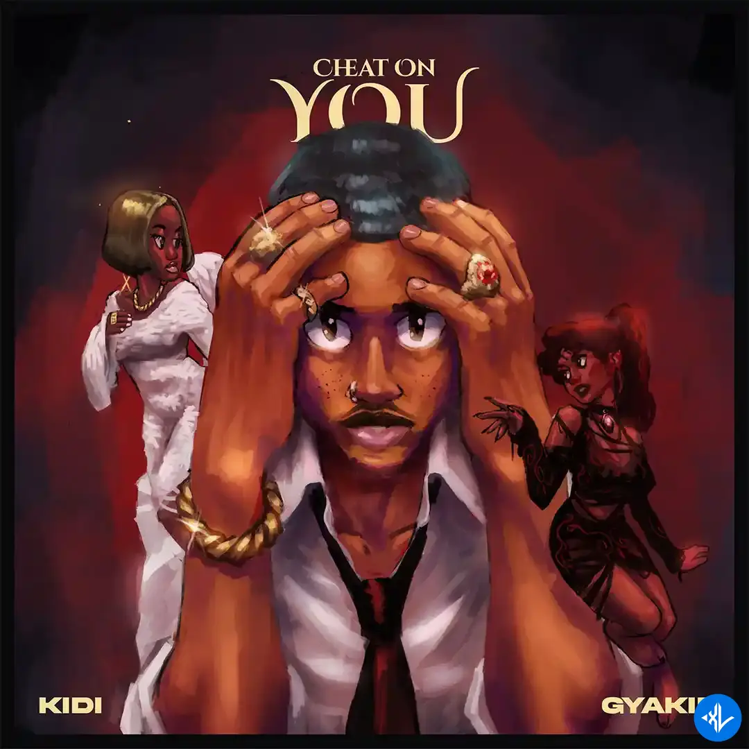 Cheat On You by KiDi, Gyakie
