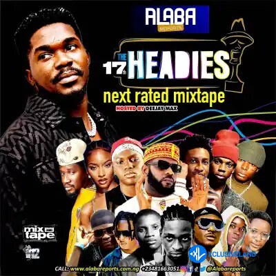 Alabareports Promotions – Headies Next Rated Mixtape Ft. DJ Max, DJ Marvy Playlist Cover