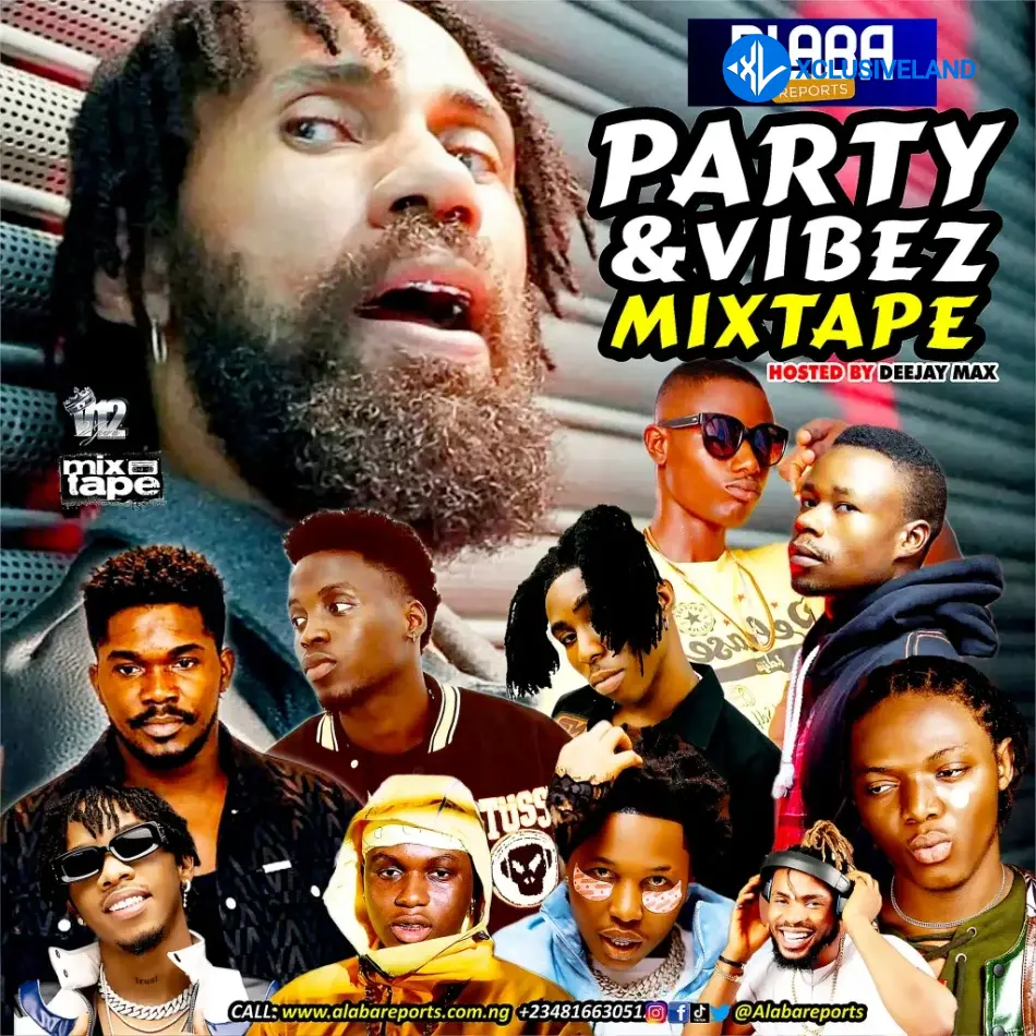 Alabareports Promotions – Party And Vibez Mixtape Ft DJ Max Aka King Of Djs & DJV I Cee Playlist Cover