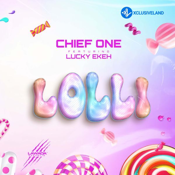 Lolli by Chief One, Lucky Ekeh