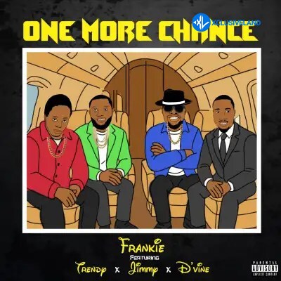 One More Chance by Frankie, Jimmy, Trendy, D'vine