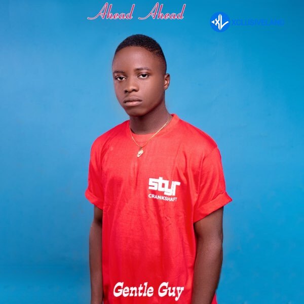 Ahead Ahead by Gentle Guy