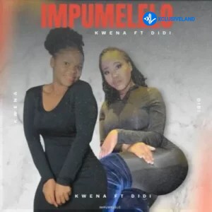 Impumelelo by KWENA, DIDI