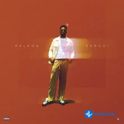 Palaga by Kencci Mp3 Download