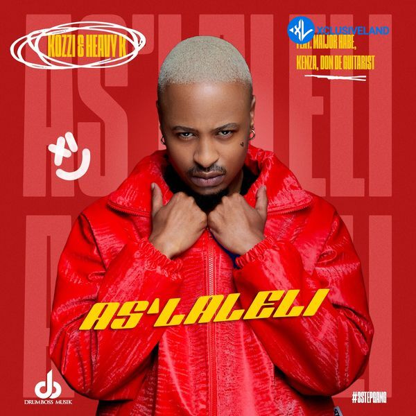 As’laleli by Kozzi, Heavy-K, Maiijor Habe, Kenza, Don De Guitarist