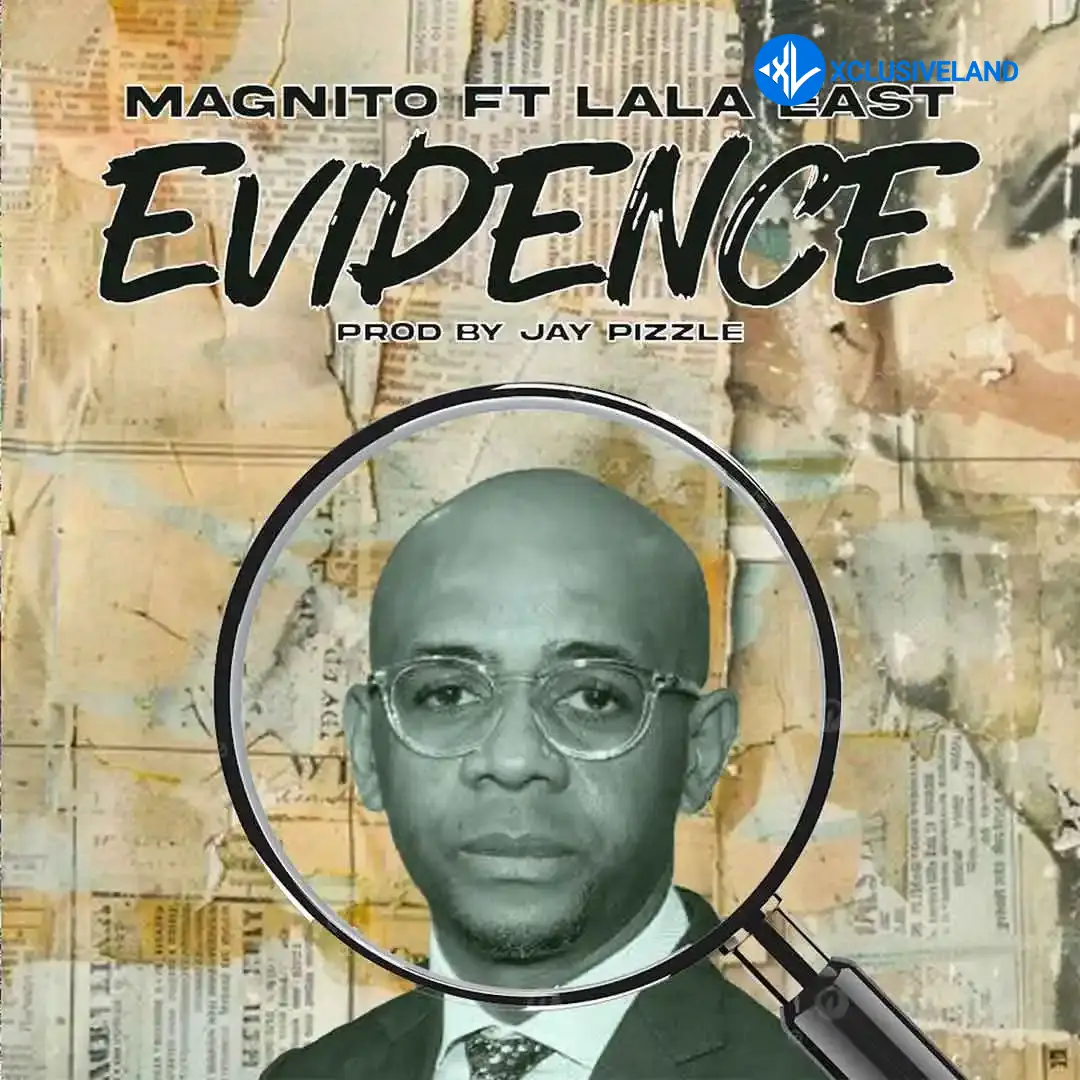 Evidence by Magnito, Lala East