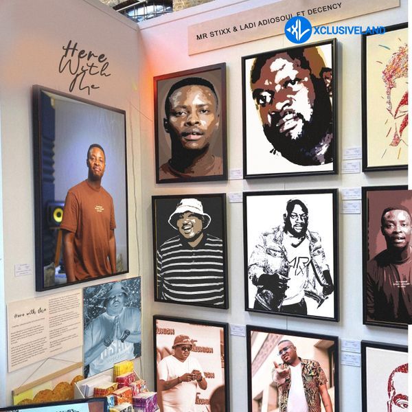 Here With Me by Mr Stixx SA, Ladi Adiosoul, Decency