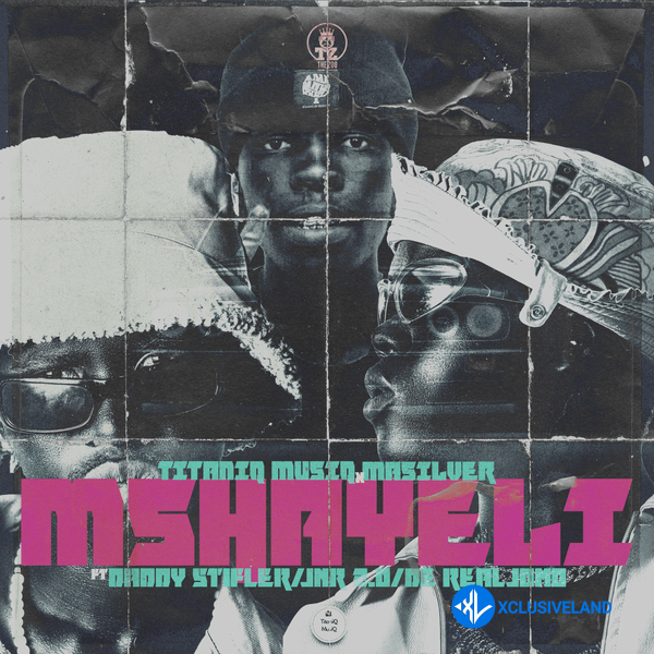 Mshayeli (iStress) by TitaniQ MusiQ, MaSilver, Daddy Stifler, Jnr2.o, DaReal Jomo