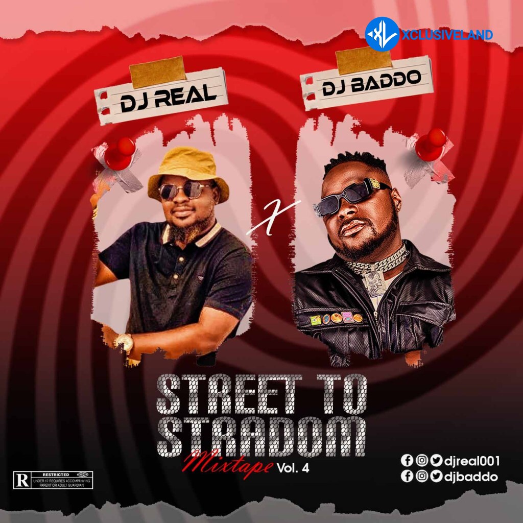 DJ Real x DJ Baddo Street To Stardom Mix Vol 4 Playlist Cover
