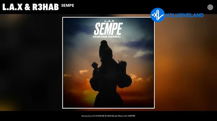 Sempe (R3HAB Remix)