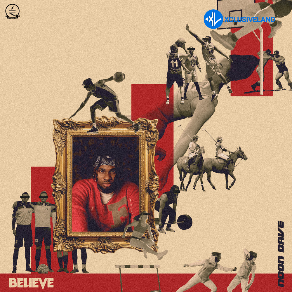 Believe by Noon Dave