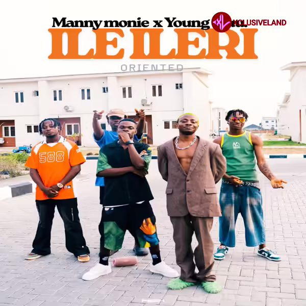 Ile Ileri by Manny Monie, Young Duu
