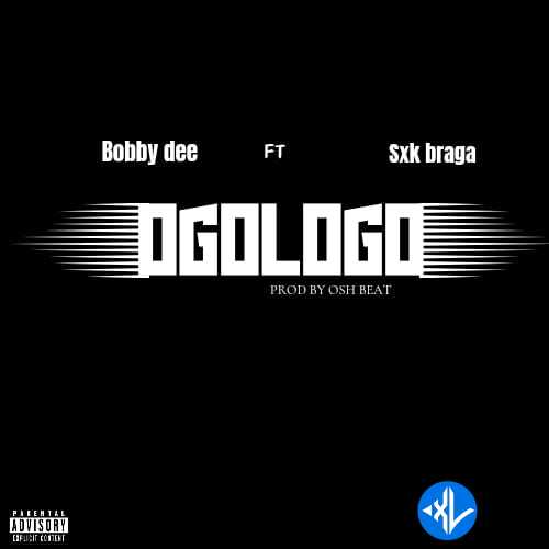 Ogologo by Bobby Dee, sxk Braga