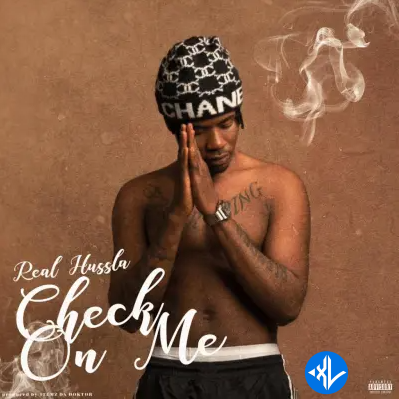 Check On Me by Real Hussla