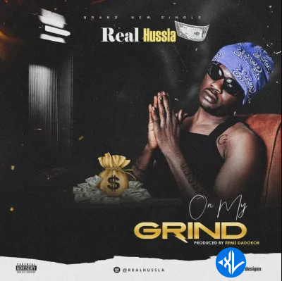 On My Grind by Real Hussla