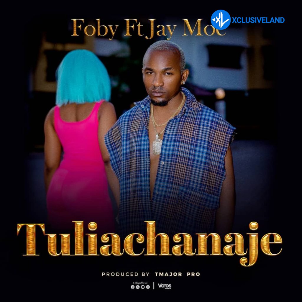 Tuliachanaje by Foby ft. Jay Moe Mp3 Download