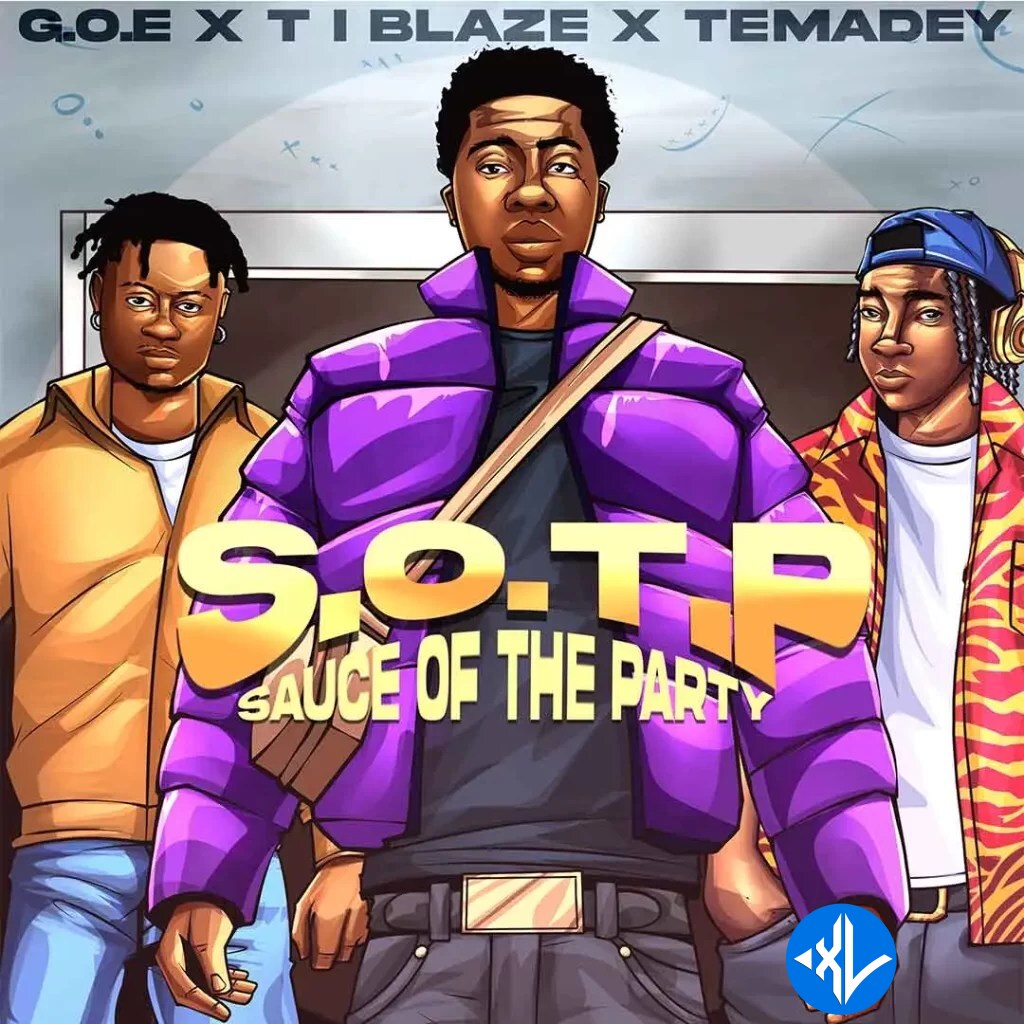 S.O.T.P (Sauce of the Party) by T.I BLAZE, G.O.E, TEMADEY