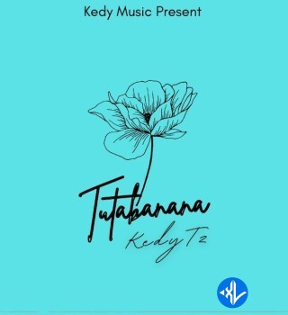 TUTABANANA by KEDY