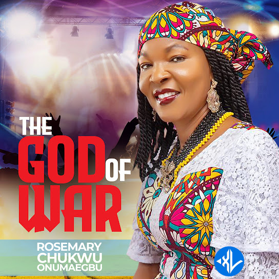 GOD OF WAR by ROSEMARY CHUKWU ONUMAEGBU Mp3 Download