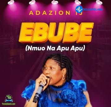 Ebube (Nmuo Na Apu Apu)