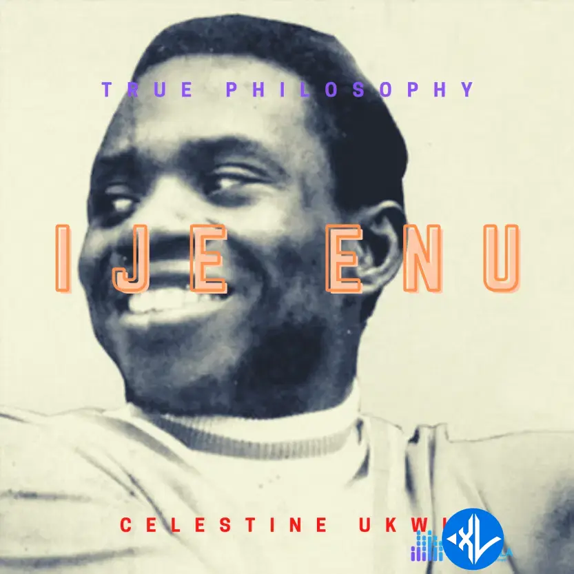 Ije Enu by Celestine Ukwu