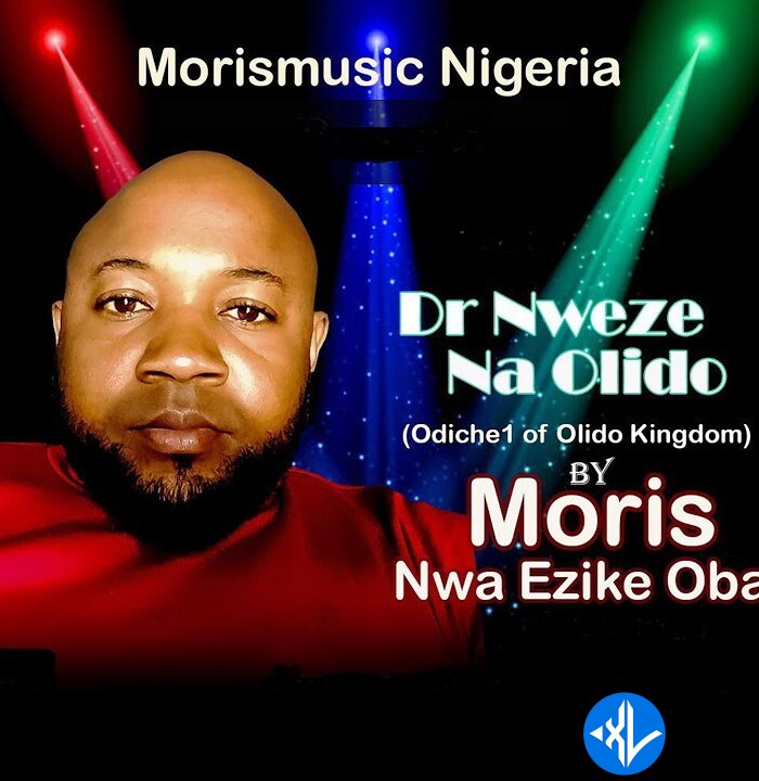 Dr Nweze Na Olido by Moris Nwa Ezike Oba