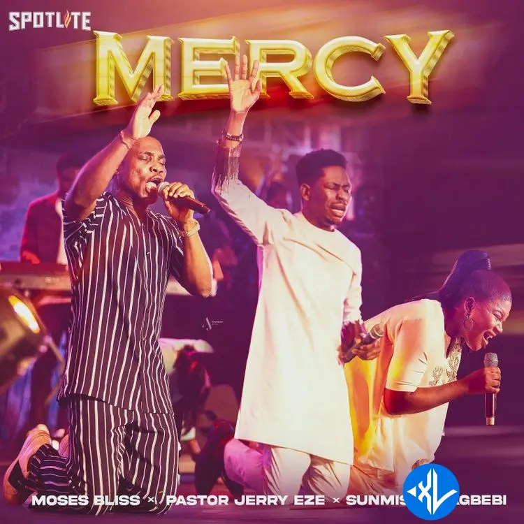 Mercy by Moses Bliss, Sunmisola Agbebi, Pastor Jerry Eze