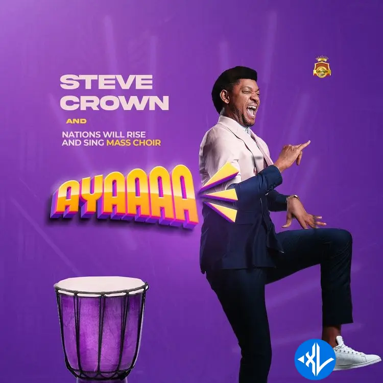 Ayaaaa by Steve Crown ft. NAWIRAS Mass Choir Mp3 Download