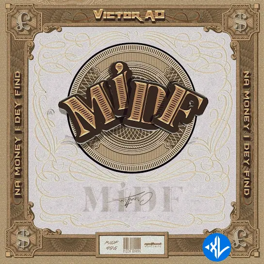 MIDF (Na Money I Dey Find) by Victor AD