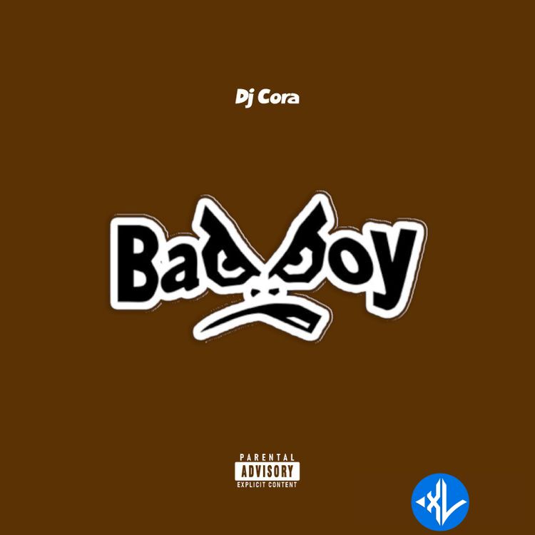 Bad Boy by DJ CORA Mp3 Download