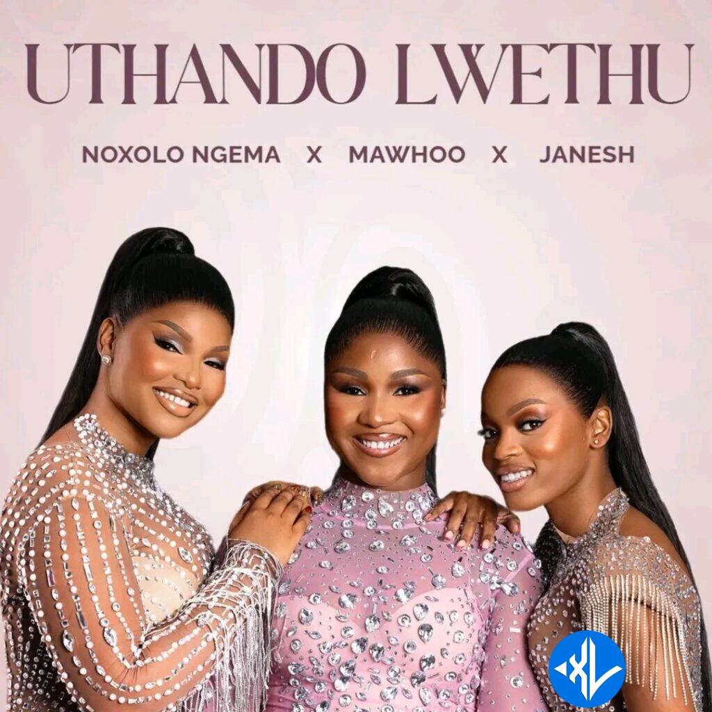 Uthando Lwethu by MaWhoo, Noxolo Ngema, Janesh