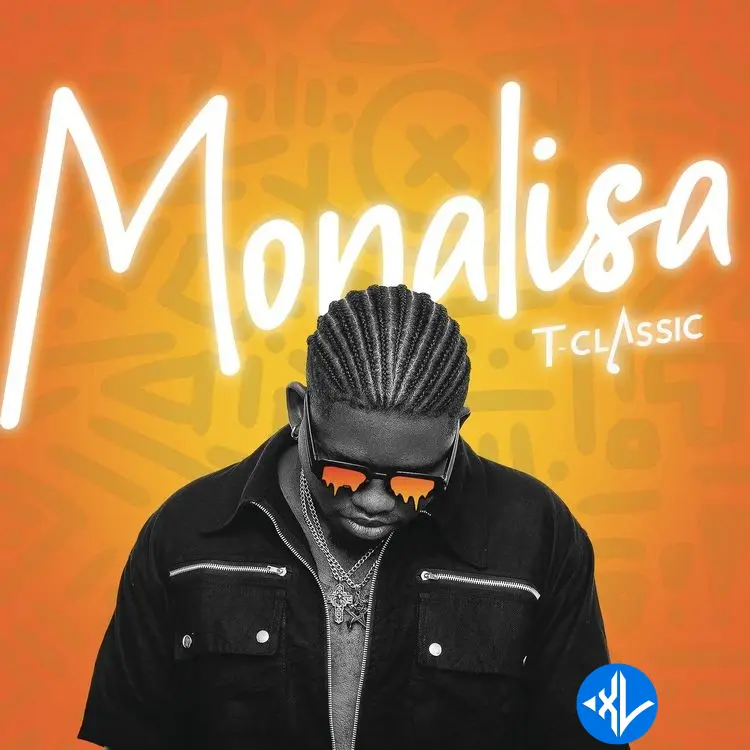 Monalisa by T-Classic Mp3 Download
