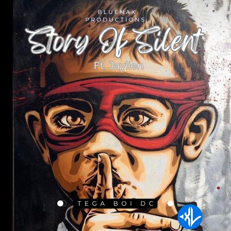 Story Of Silent by Tega Boi DC, Jaylien
