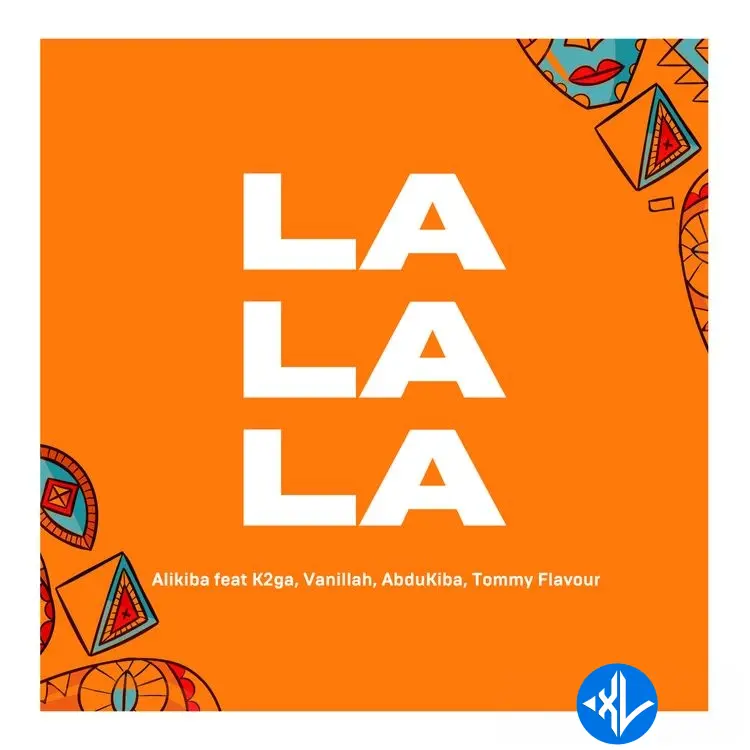 La La La by Alikiba, Tommy Flavour, K2ga, Abdukiba, Vanillah