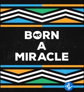 Born A Miracle by GoldFish, Zakes Bantwini