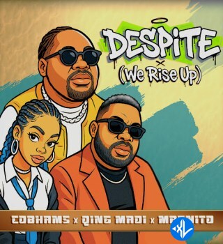 Despite (We Rise Up) by Qing Madi, Magnito, Cobhams