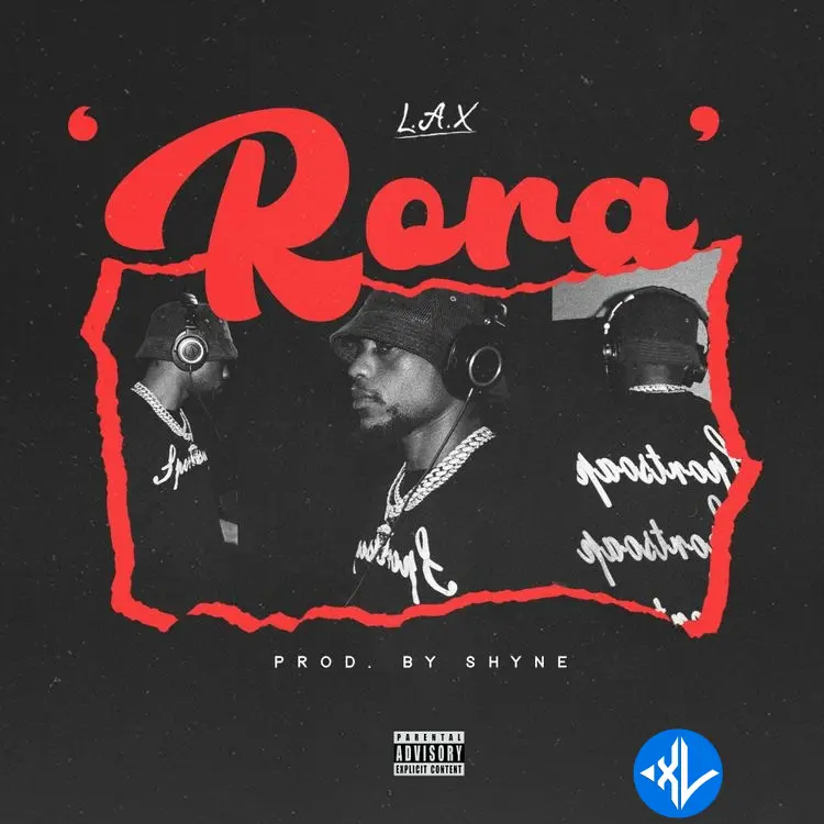 Rora by L.A.X Mp3 Download