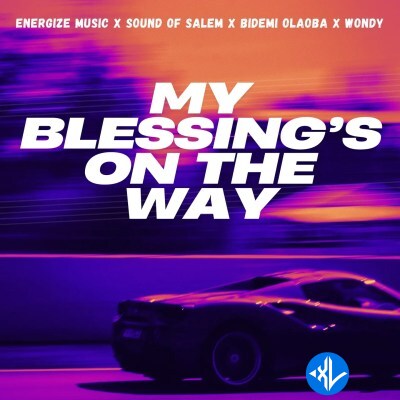 My Blessings On The Way by Bidemi Olaoba ft. Sound Of Salem, Energize Music, Wondy Mp3 Download