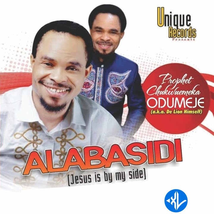 Alabasidi (Odumeje) by Prophet Chukwuemeka Odumeje A.K.A De Lion Himself Mp3 Download