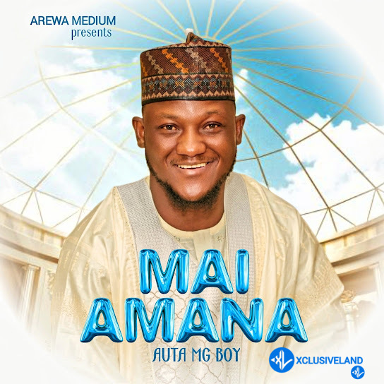 Mai Amana by Auta mg boy