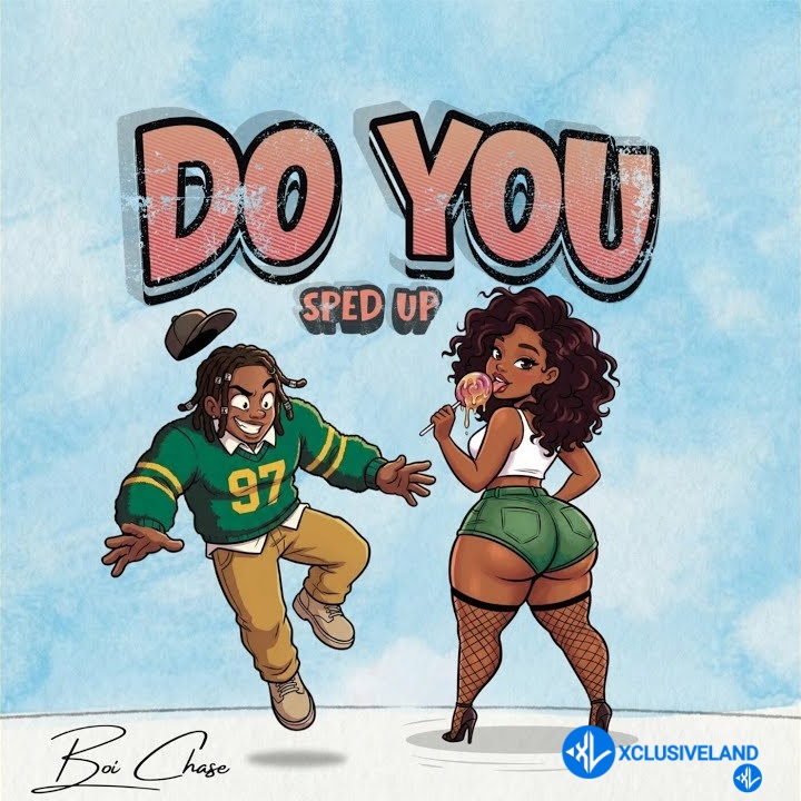 Do You (Sped-up) by Boi Chase