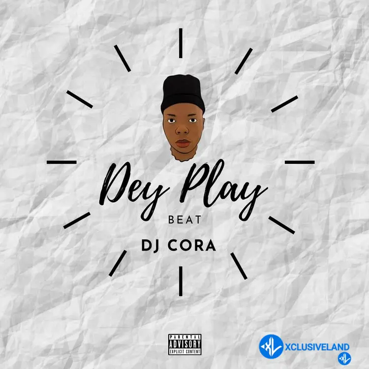 Dey Play by DJ CORA