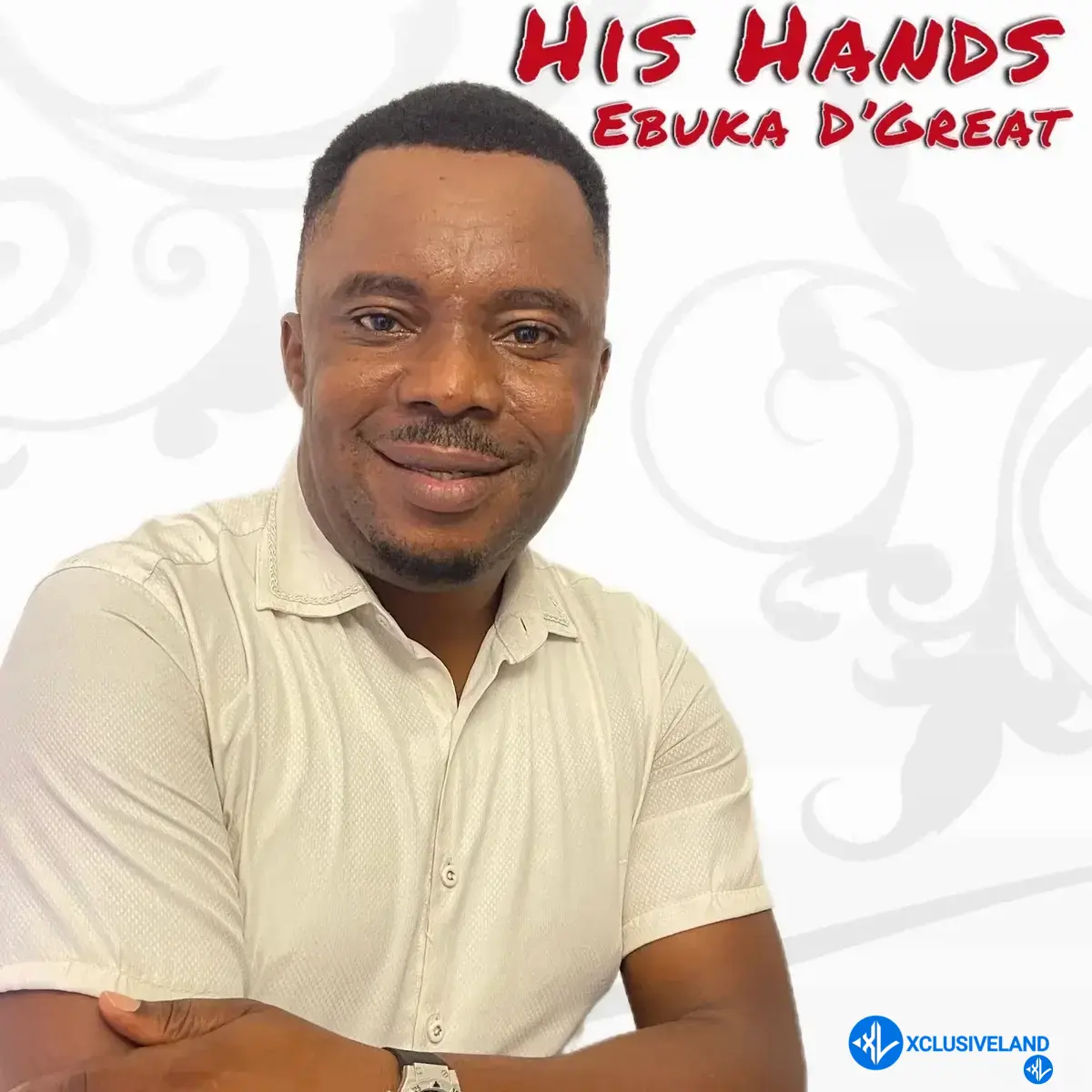 His Hands by Ebuka D'Great