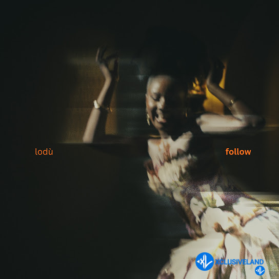 Lodù – Follow by Lodù