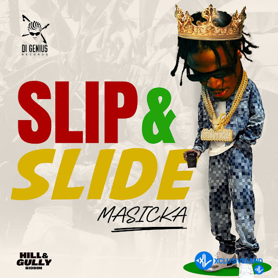 Slip & Slide by Masicka, Di Genius