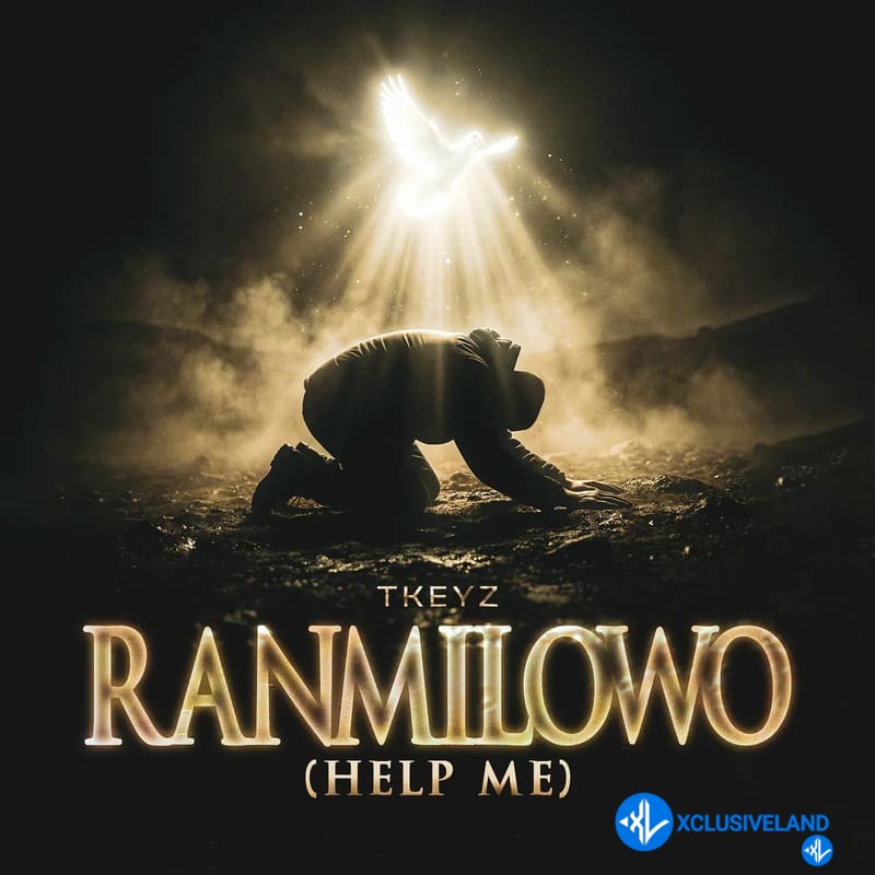 Ranmilowo (Help Me) by Tkeyz