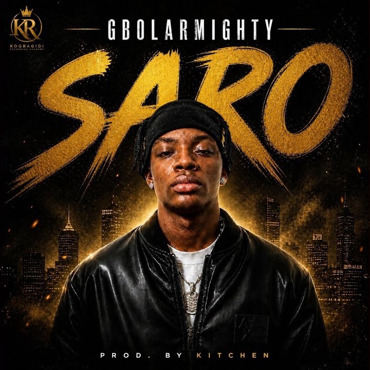 Saro by Gbolar Mighty Mp3 Download