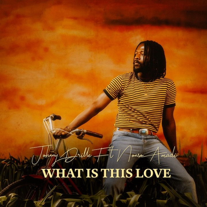 What Is This Love by Johnny Drille, Nonso Amadi